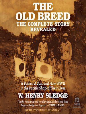 cover image of The Old Breed... the Complete Story Revealed
